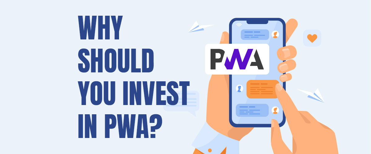 Why-should-You-Invest-in-PWA